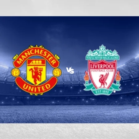 [PROGNÓSTICO] Manchester United – Liverpool FC (Premier League)