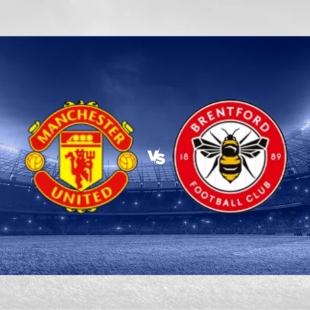 [PROGNÓSTICO] Manchester United vs Brentford (Premier League – 19/10/24)