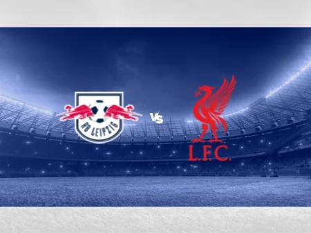 [PROGNÓSTICO] RB Leipzig – Liverpool FC (Liga dos Campeões)