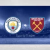 [PROGNÓSTICOS] Manchester City vs West Ham (Premier League – 04/01/25)