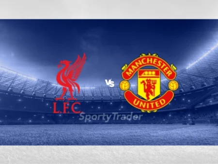 [PROGNÓSTICOS] Liverpool FC vs Manchester United (Premier League)